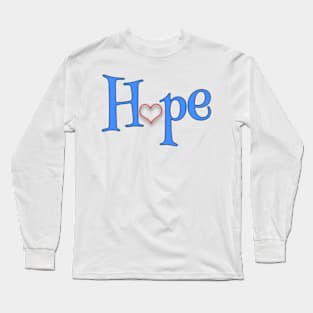 HOPE Motivation Inspiration Determinant Long Sleeve T-Shirt